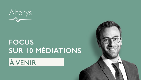 A venir / Focus sur 10 médiations