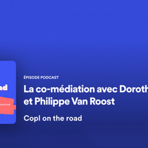 La co-médiation avec Dorothée Caustur et Philippe Van Roost