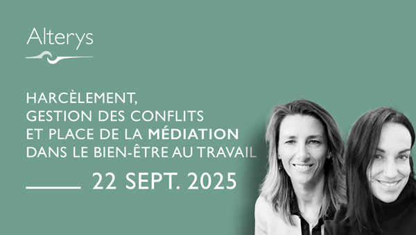 22.09.2025 / Harcèlement, gestion des conflits et place de la médiation dans le bien-être au travail