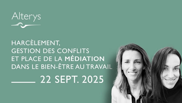 22.09.2025 / Harcèlement, gestion des conflits et place de la médiation dans le bien-être au travail