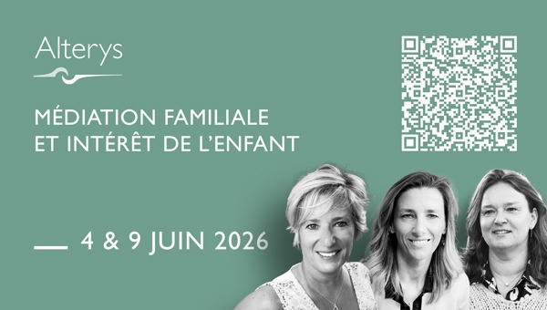 4 & 9.06.26 / Médiation familiale et intérêt de l'enfant